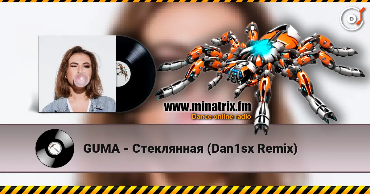 GUMA - Стеклянная (Dan1sx Remix) online in hoher Qualität hören | Minatrix.FM