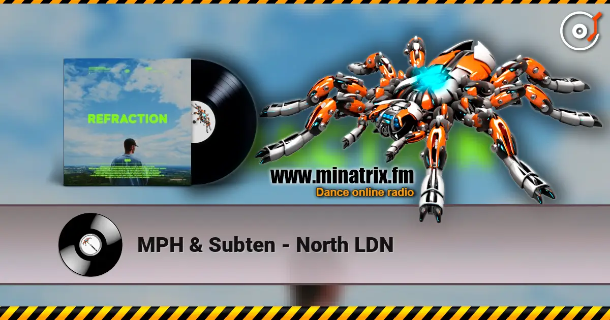MPH & Subten - North LDN online in hoher Qualität hören | Minatrix.FM