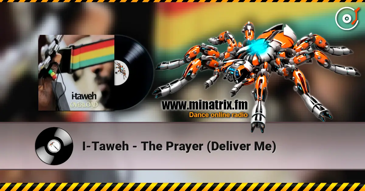I-Taweh - The Prayer (Deliver Me) online in hoher Qualität hören | Minatrix.FM