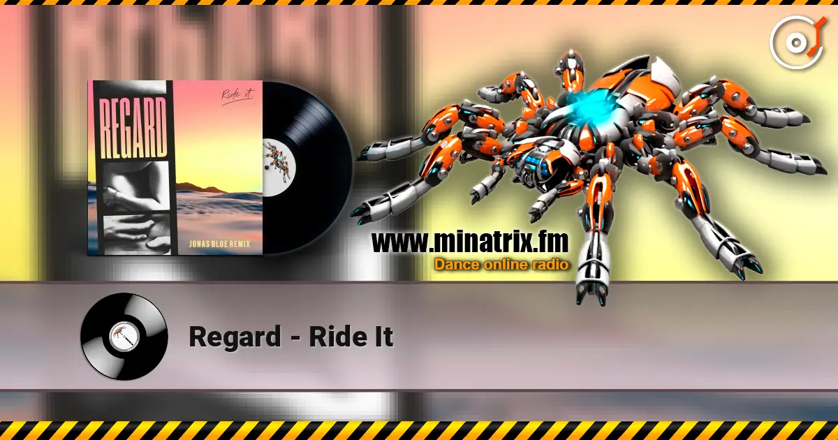Regard - Ride It online in hoher Qualität hören | Minatrix.FM