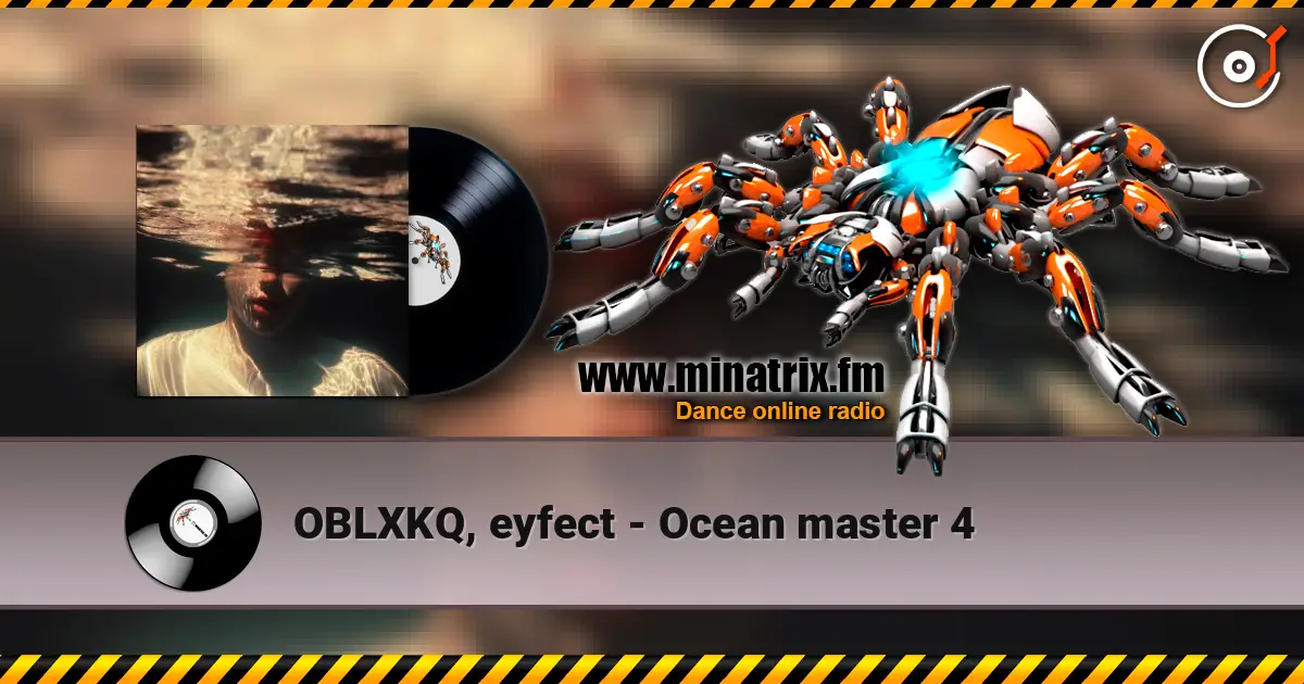 OBLXKQ, eyfect - Ocean master 4 online in hoher Qualität hören | Minatrix.FM