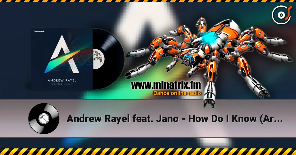Andrew Rayel feat. Jano - How Do I Know (Armin van Buuren Intro Edit) online in hoher Qualität hören | Minatrix.FM
