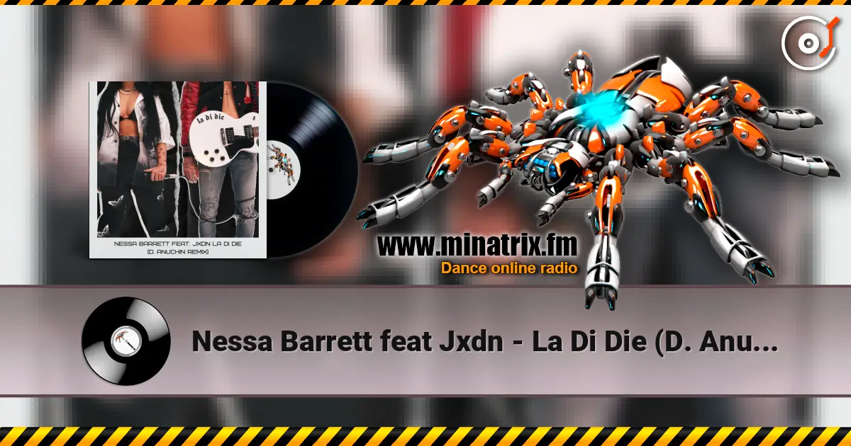 Nessa Barrett feat Jxdn - La Di Die (D. Anuchin Radio Edit) online in hoher Qualität hören | Minatrix.FM
