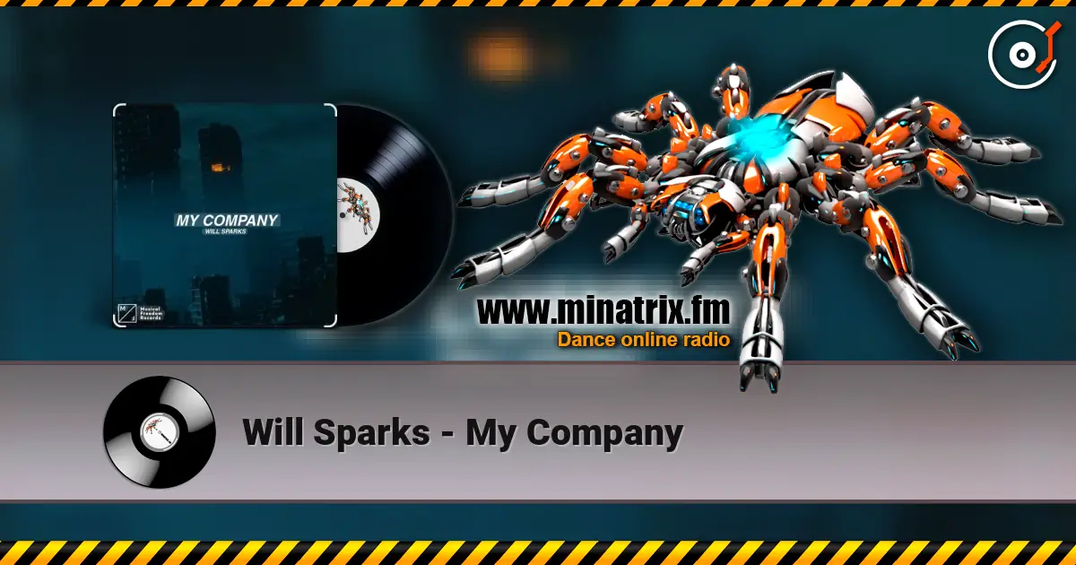 Will Sparks - My Company online in hoher Qualität hören | Minatrix.FM