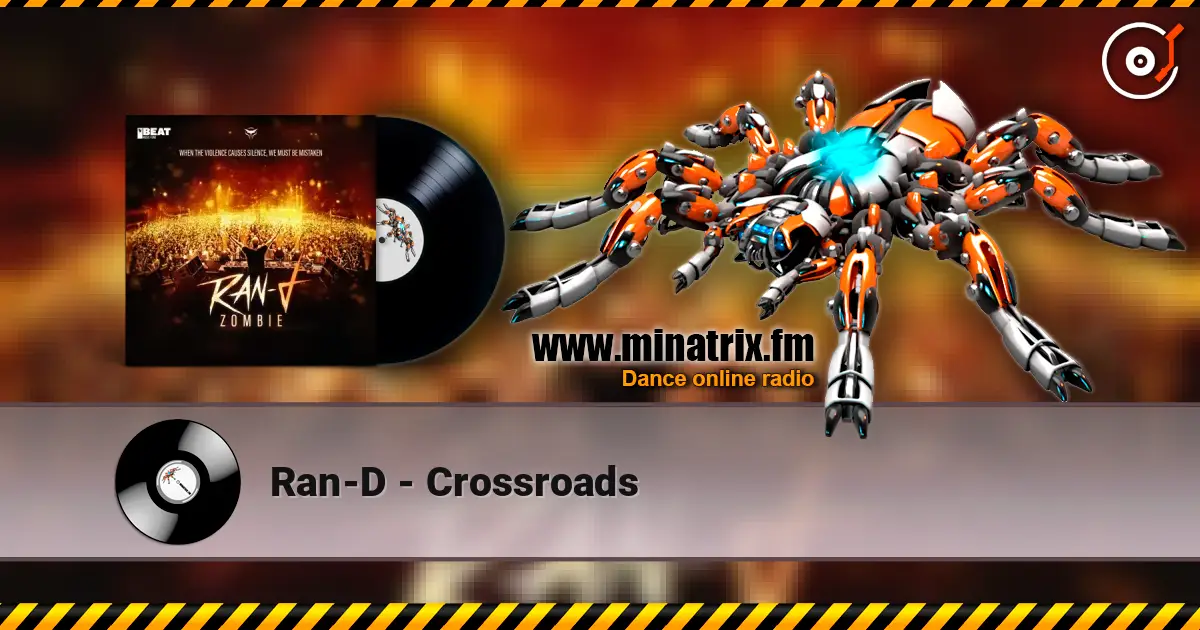 Ran-D - Crossroads online in hoher Qualität hören | Minatrix.FM