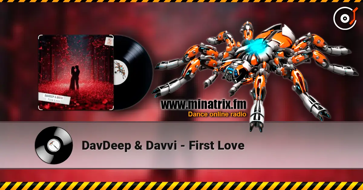 DavDeep & Davvi - First Love online in hoher Qualität hören | Minatrix.FM