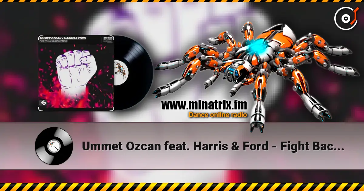 Ummet Ozcan feat. Harris & Ford - Fight Back (Club Mix) online in hoher Qualität hören | Minatrix.FM