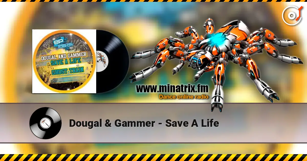 Dougal & Gammer - Save A Life online in hoher Qualität hören | Minatrix.FM