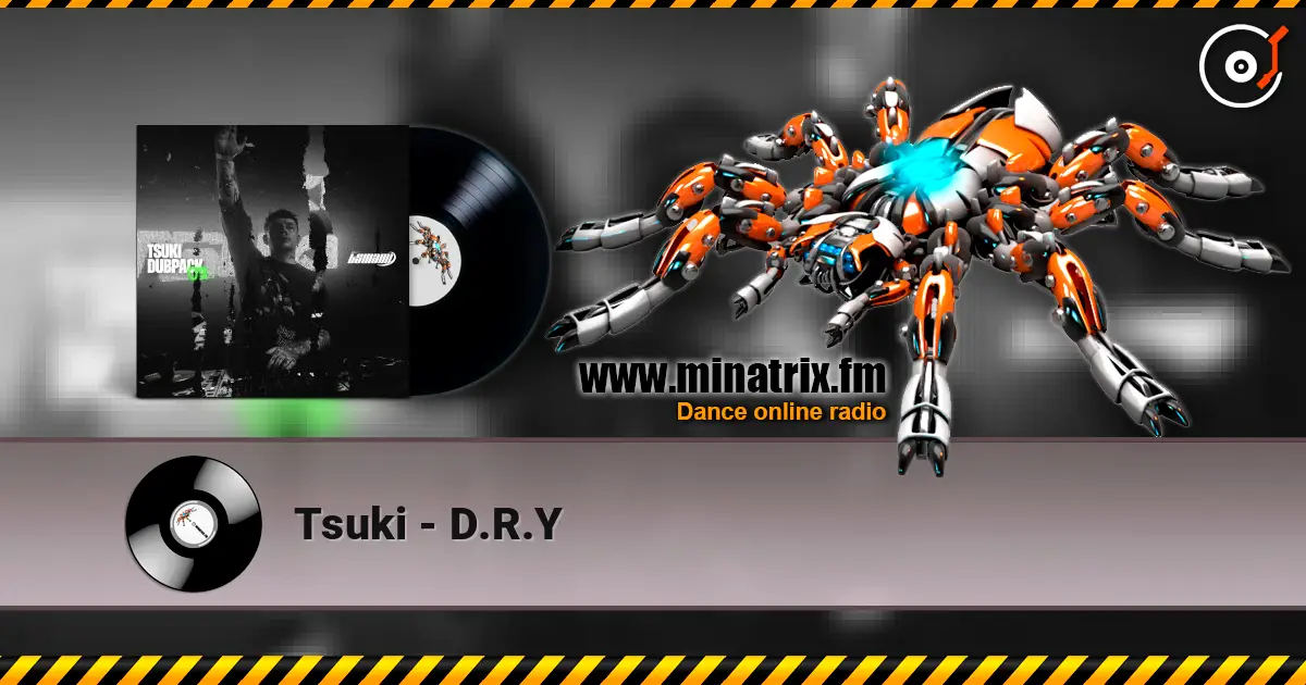 Tsuki - D.R.Y online in hoher Qualität hören | Minatrix.FM