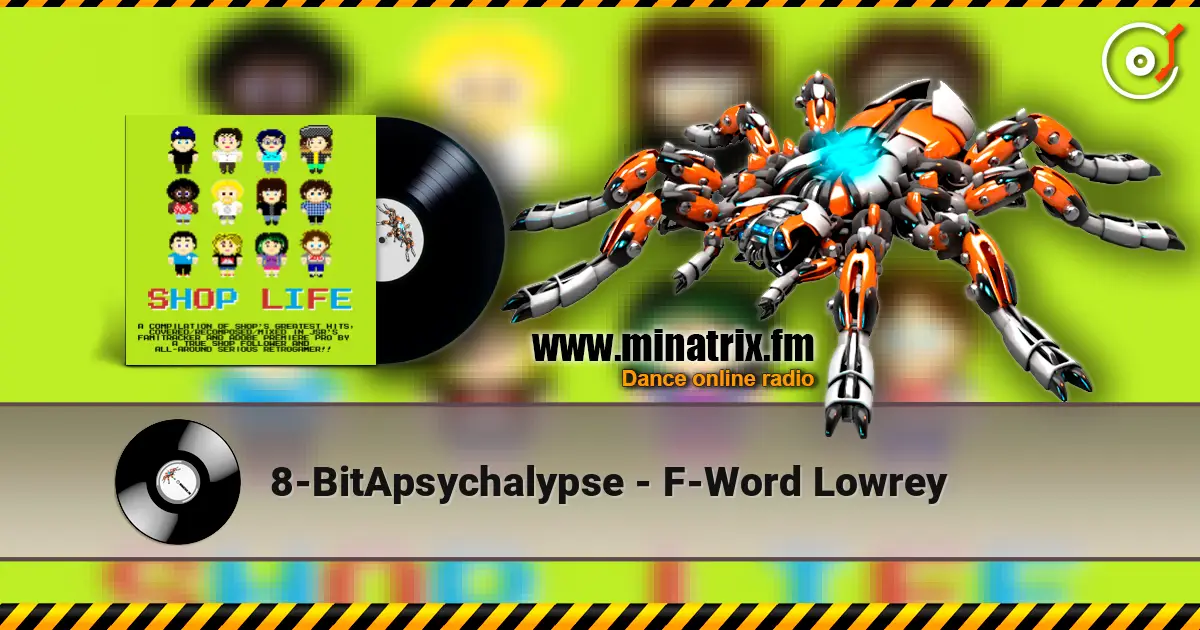 8-BitApsychalypse - F-Word Lowrey online in hoher Qualität hören | Minatrix.FM