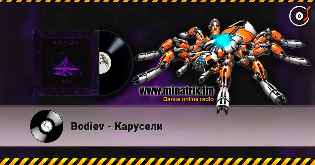 Bodiev - Карусели online in hoher Qualität hören | Minatrix.FM