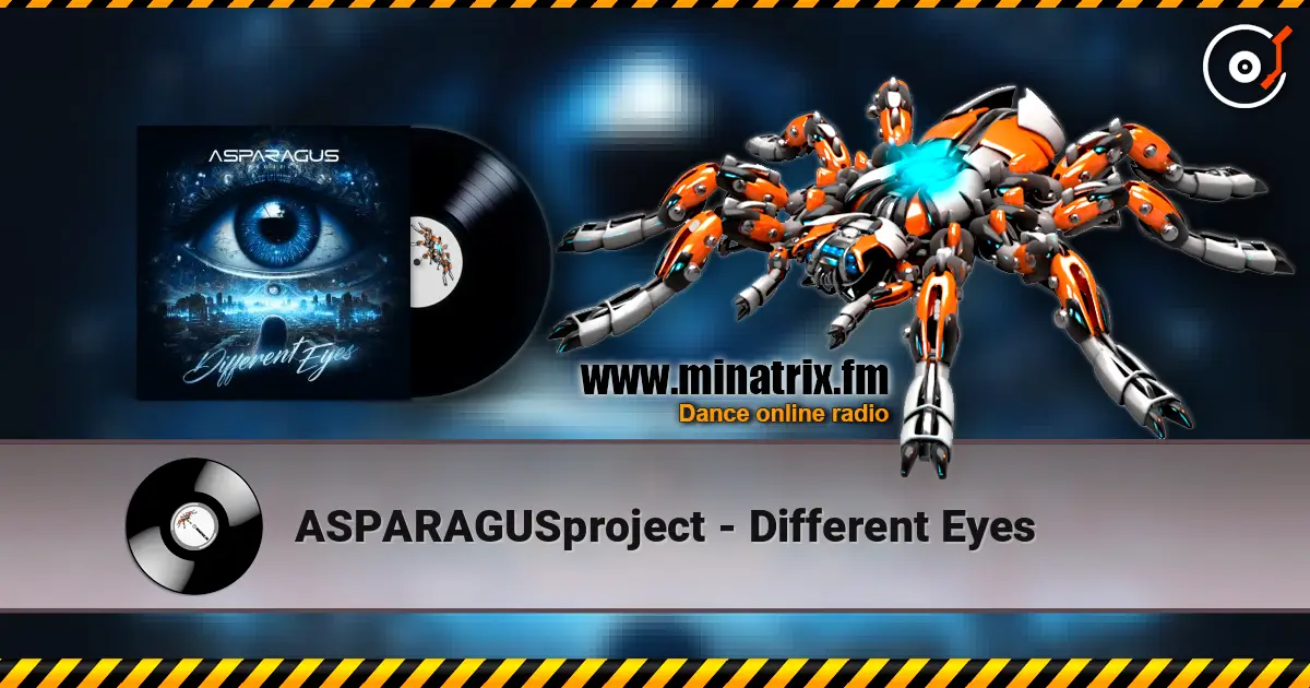 ASPARAGUSproject - Different Eyes online in hoher Qualität hören | Minatrix.FM