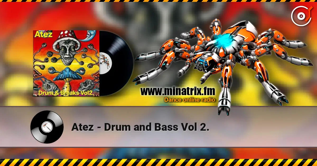 Atez - Drum and Bass Vol 2. online in hoher Qualität hören | Minatrix.FM