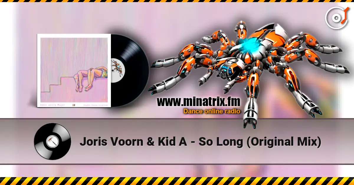 Joris Voorn & Kid A - So Long (Original Mix) online in hoher Qualität hören | Minatrix.FM