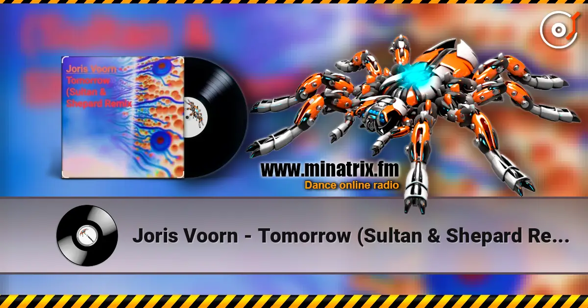 Joris Voorn - Tomorrow (Sultan & Shepard Remix) online in hoher Qualität hören | Minatrix.FM