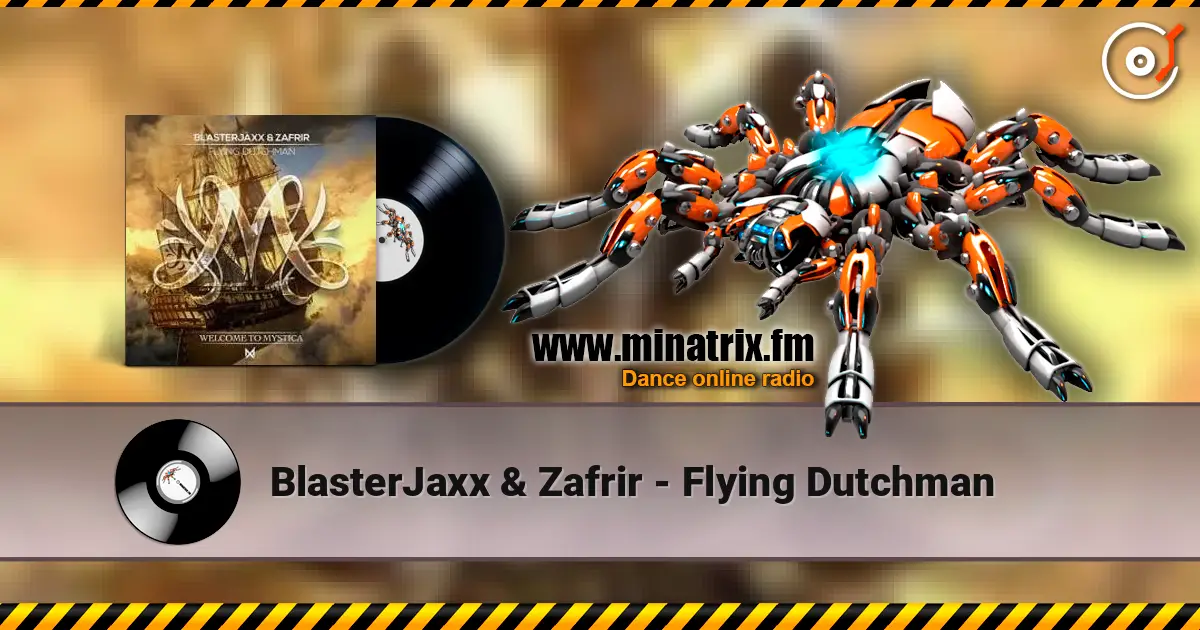 BlasterJaxx & Zafrir - Flying Dutchman online in hoher Qualität hören | Minatrix.FM