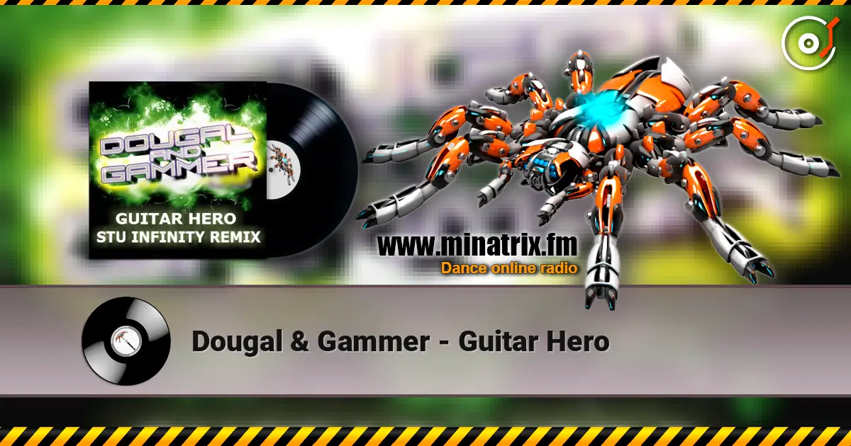 Dougal & Gammer - Guitar Hero online in hoher Qualität hören | Minatrix.FM