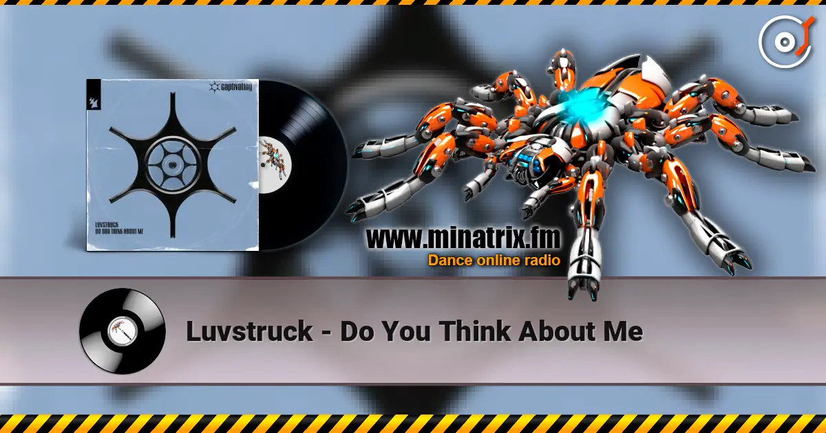 Luvstruck - Do You Think About Me online in hoher Qualität hören | Minatrix.FM