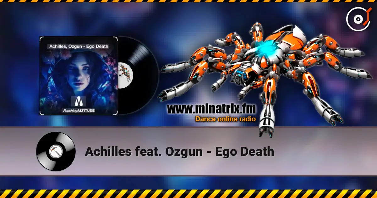 Achilles feat. Ozgun - Ego Death online in hoher Qualität hören | Minatrix.FM