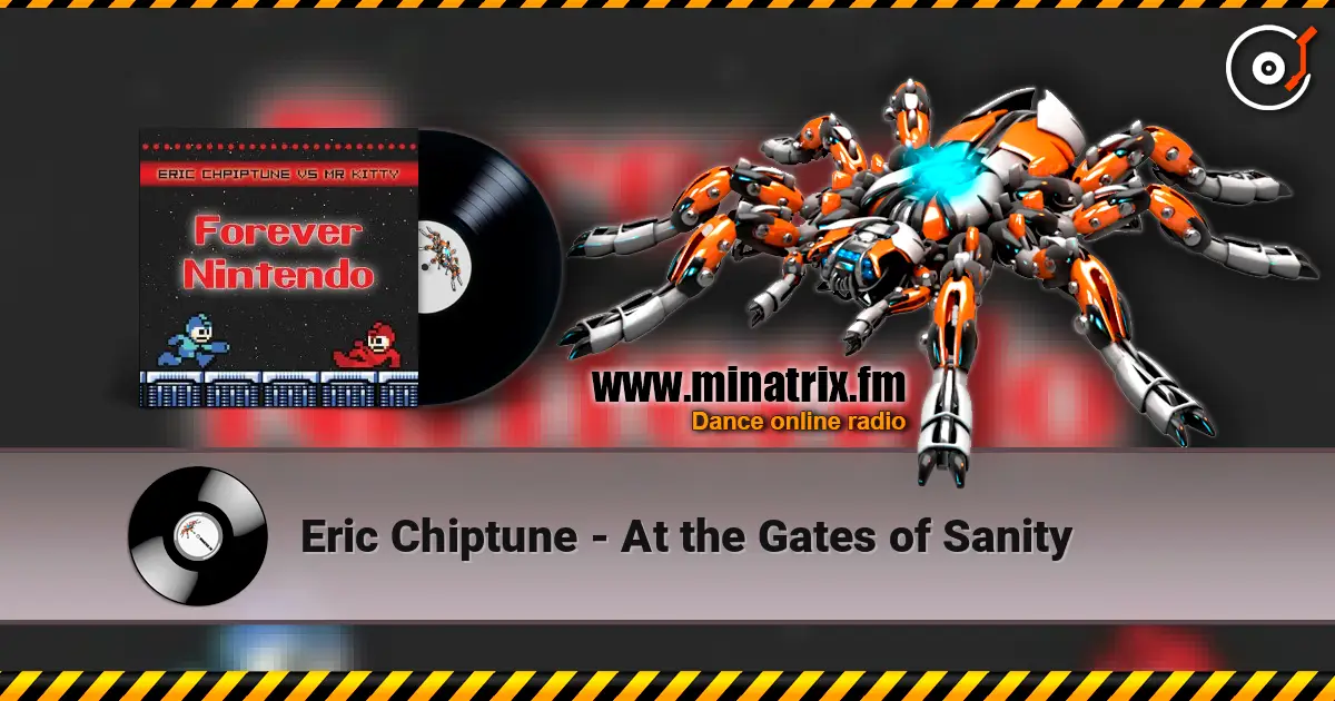 Eric Chiptune - At the Gates of Sanity online in hoher Qualität hören | Minatrix.FM