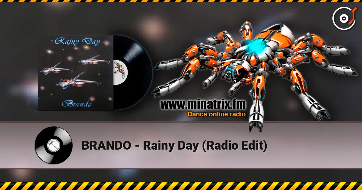 BRANDO - Rainy Day (Radio Edit) online in hoher Qualität hören | Minatrix.FM