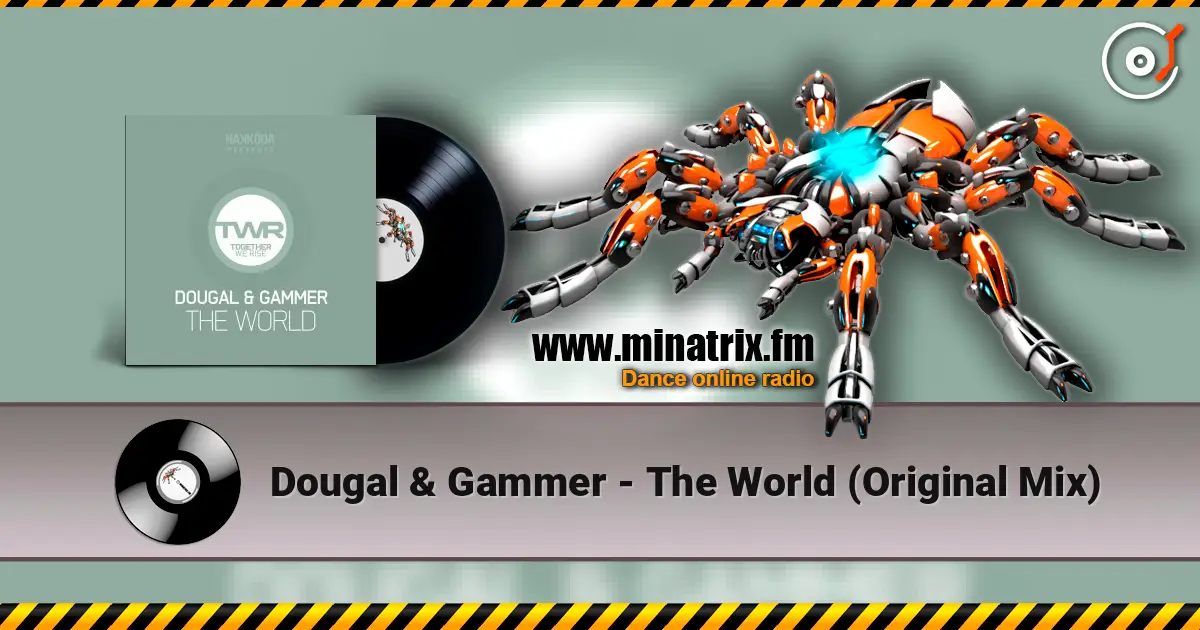 Dougal & Gammer - The World (Original Mix) online in hoher Qualität hören | Minatrix.FM