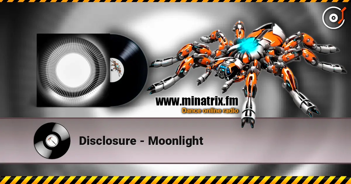 Disclosure - Moonlight online in hoher Qualität hören | Minatrix.FM