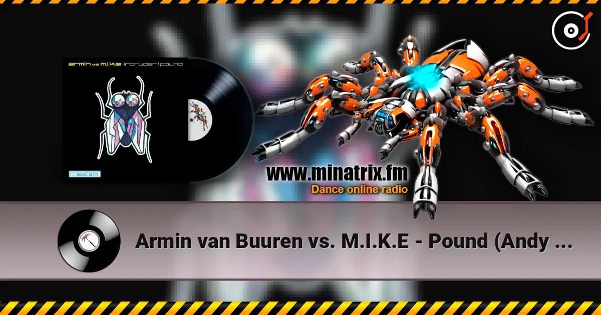 Armin van Buuren vs. M.I.K.E - Pound (Andy B & Mellow-D Remix) online in hoher Qualität hören | Minatrix.FM