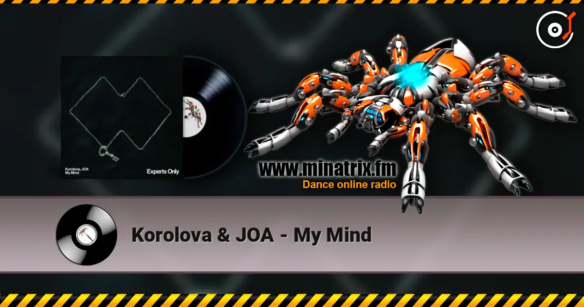 Korolova & JOA - My Mind online in hoher Qualität hören | Minatrix.FM