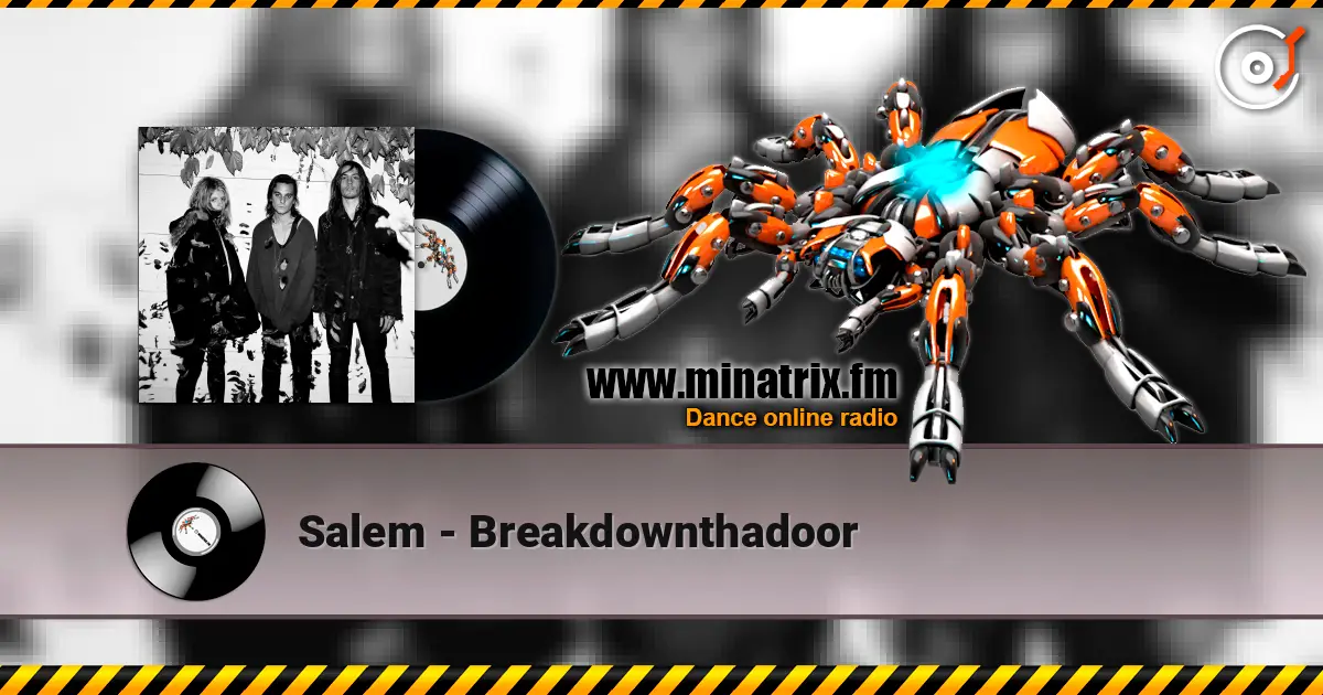 Salem - Breakdownthadoor online in hoher Qualität hören | Minatrix.FM