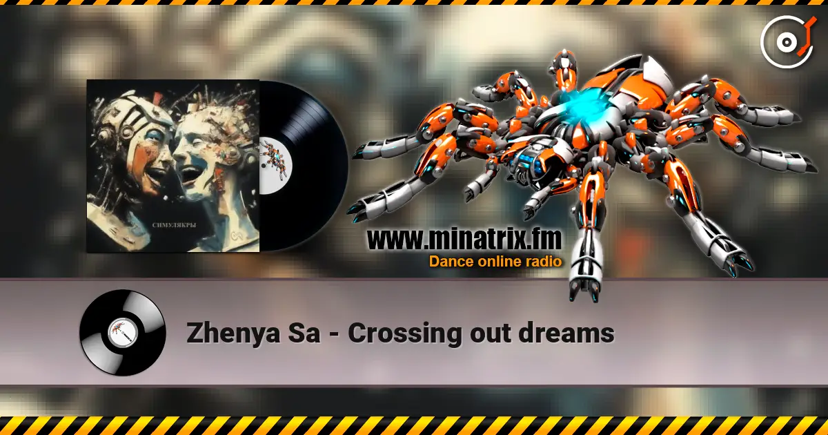 Zhenya Sa - Crossing out dreams online in hoher Qualität hören | Minatrix.FM