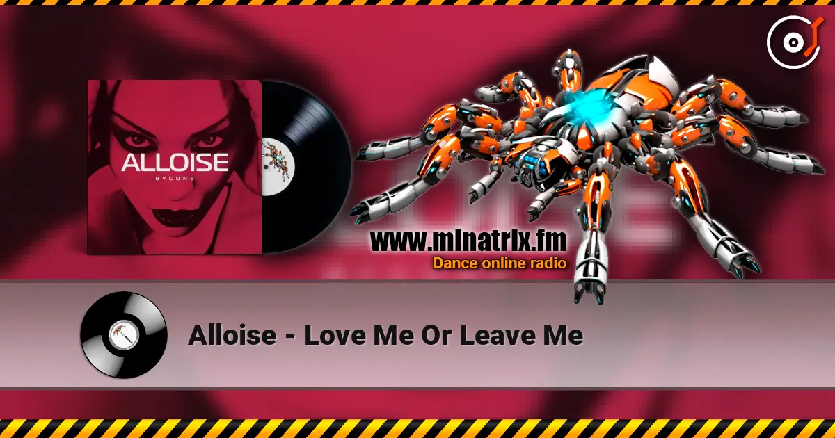 Alloise - Love Me Or Leave Me online in hoher Qualität hören | Minatrix.FM