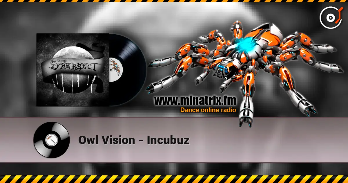 Owl Vision - Incubuz online in hoher Qualität hören | Minatrix.FM