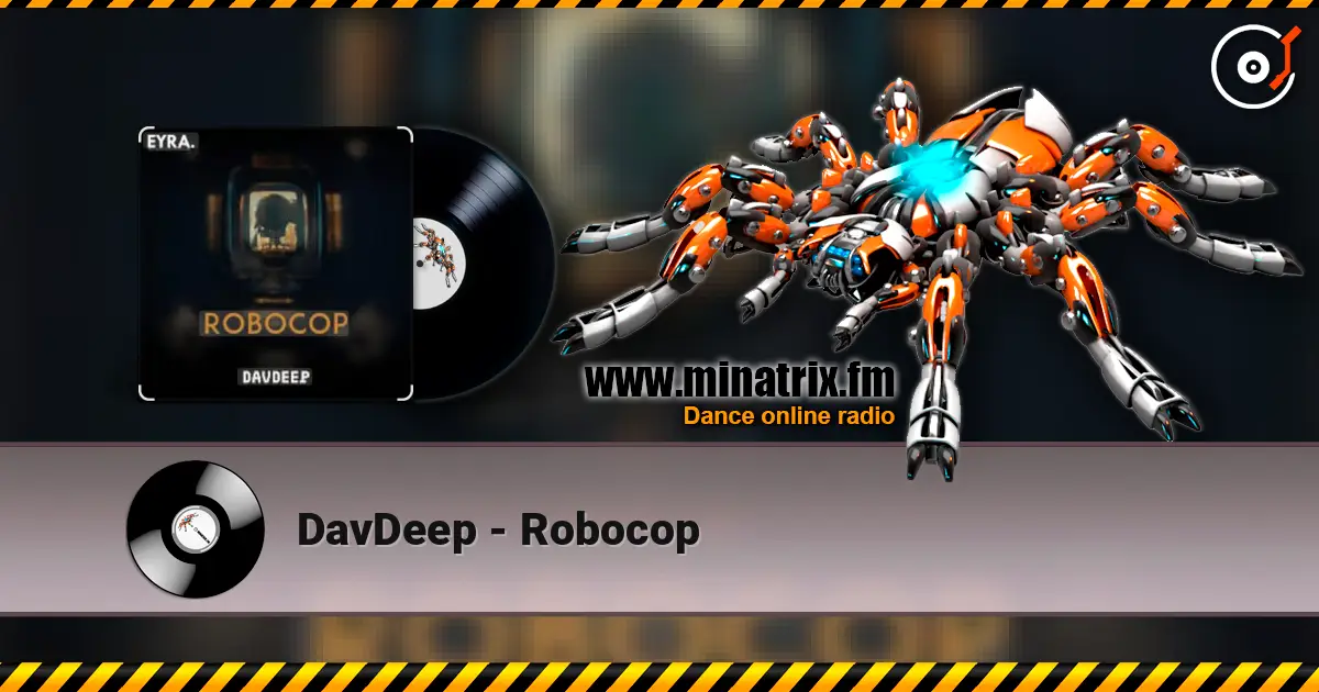 DavDeep - Robocop online in hoher Qualität hören | Minatrix.FM