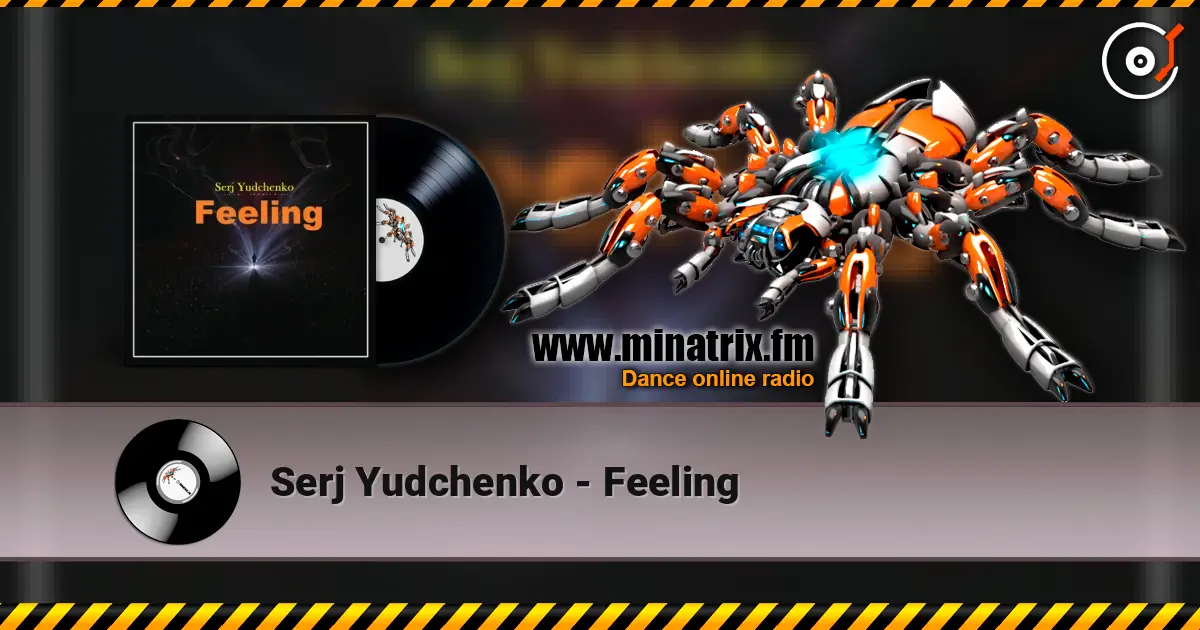 Serj Yudchenko - Feeling online in hoher Qualität hören | Minatrix.FM