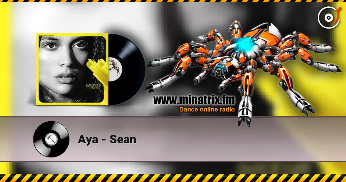 Aya - Sean online in hoher Qualität hören | Minatrix.FM