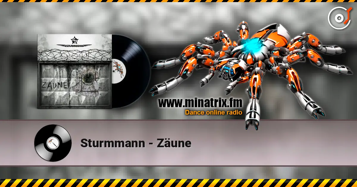 Sturmmann - Zäune online in hoher Qualität hören | Minatrix.FM