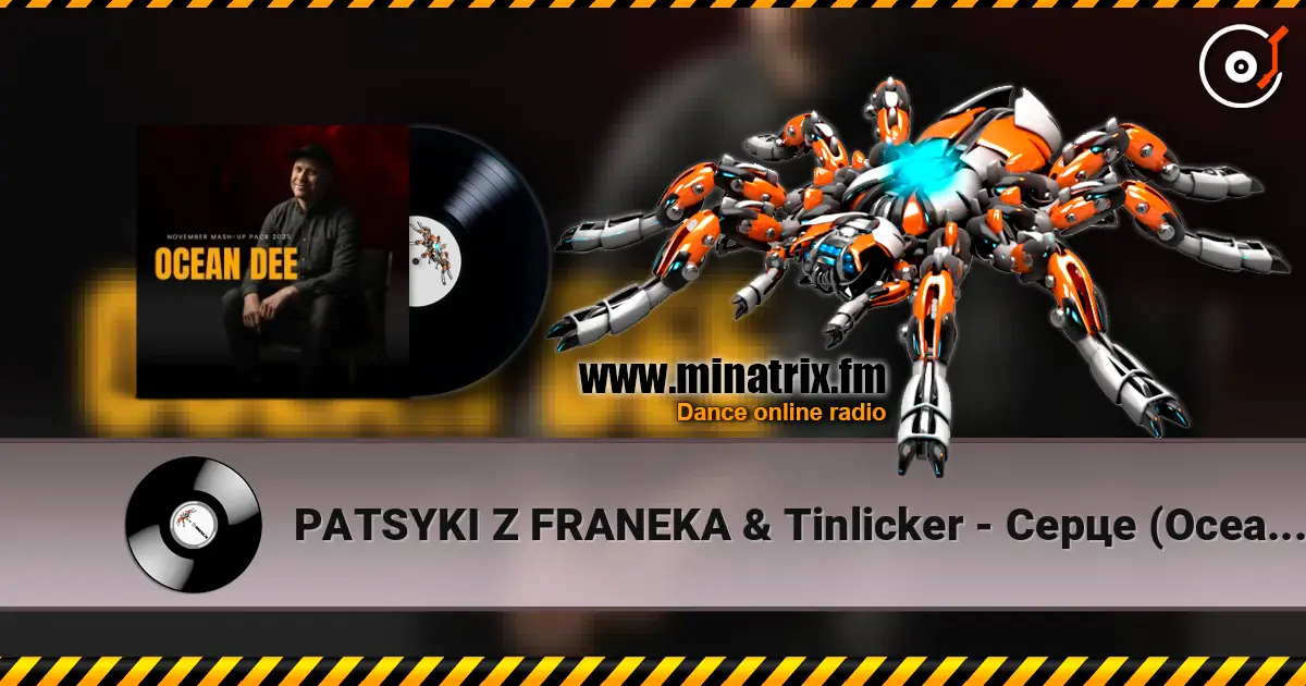 PATSYKI Z FRANEKA & Tinlicker - Серце (Ocean Dee Edit) online in hoher Qualität hören | Minatrix.FM