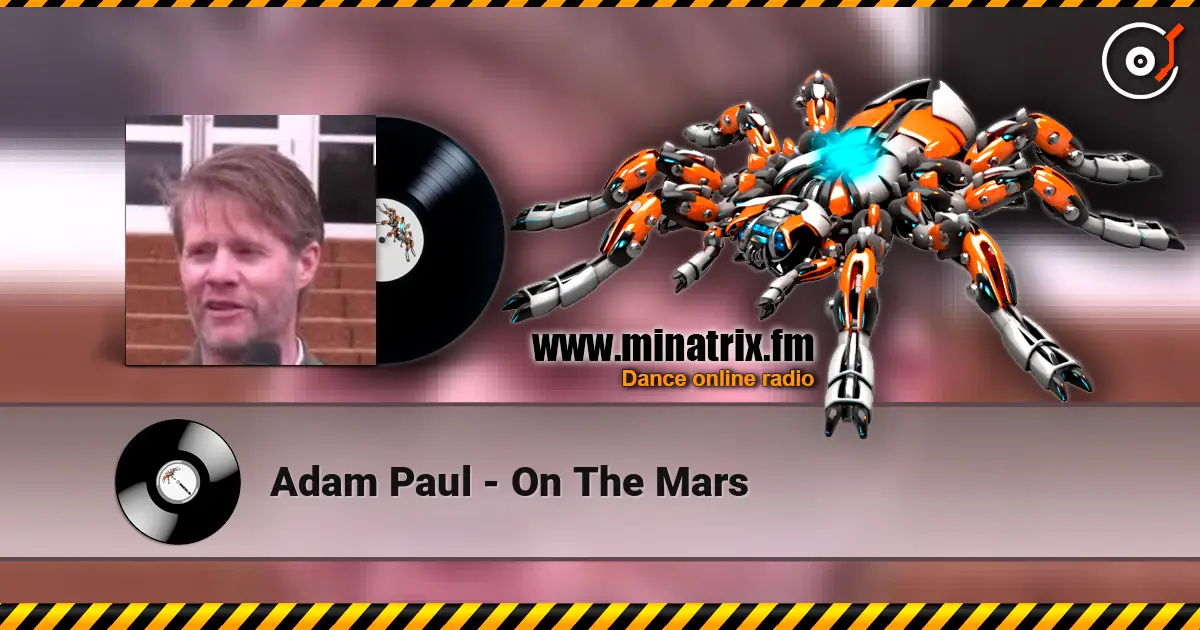 Adam Paul - On The Mars online in hoher Qualität hören | Minatrix.FM