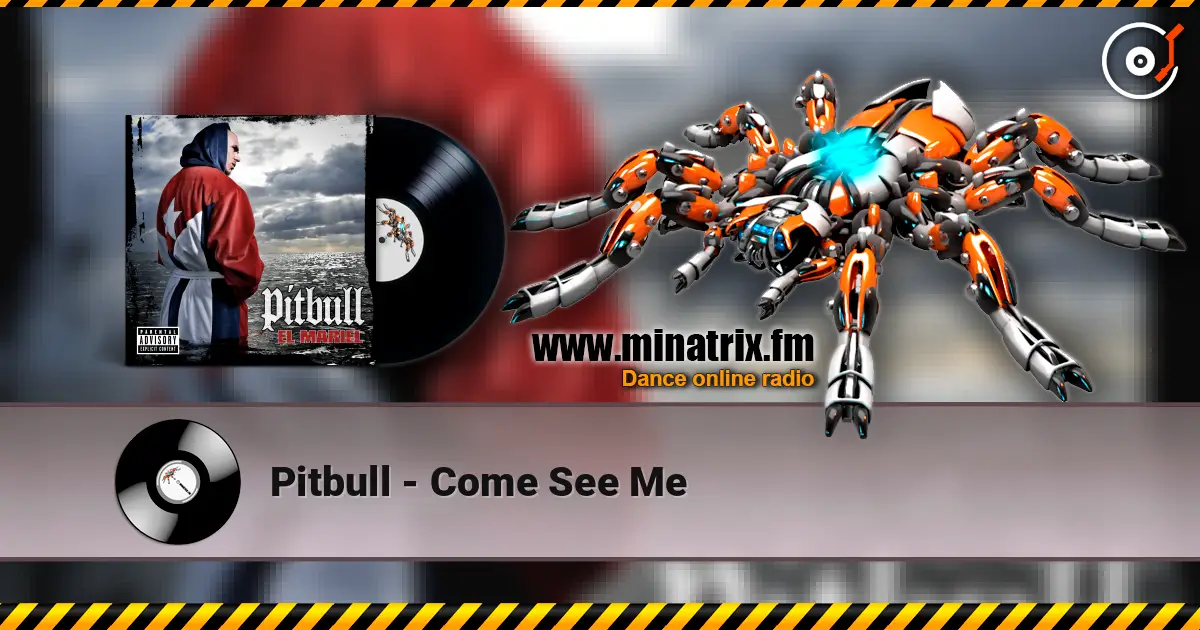 Pitbull - Come See Me online in hoher Qualität hören | Minatrix.FM