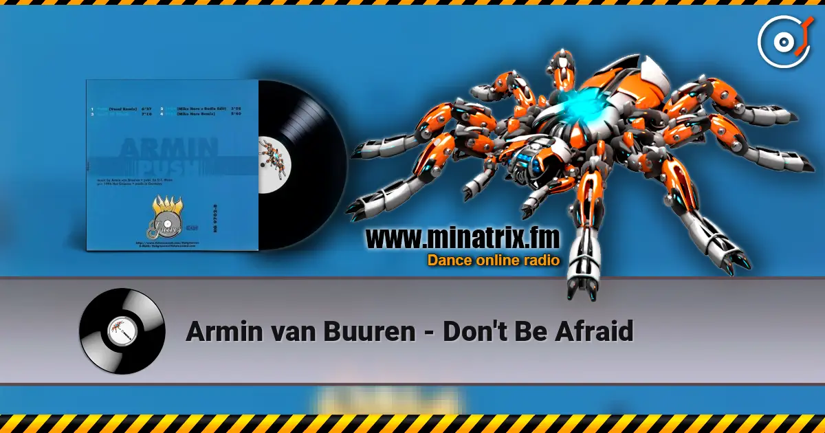 Armin van Buuren - Don't Be Afraid online in hoher Qualität hören | Minatrix.FM