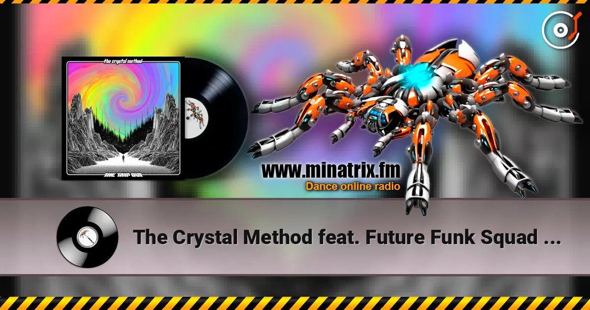 The Crystal Method feat. Future Funk Squad & Jim D - Friction online in hoher Qualität hören | Minatrix.FM