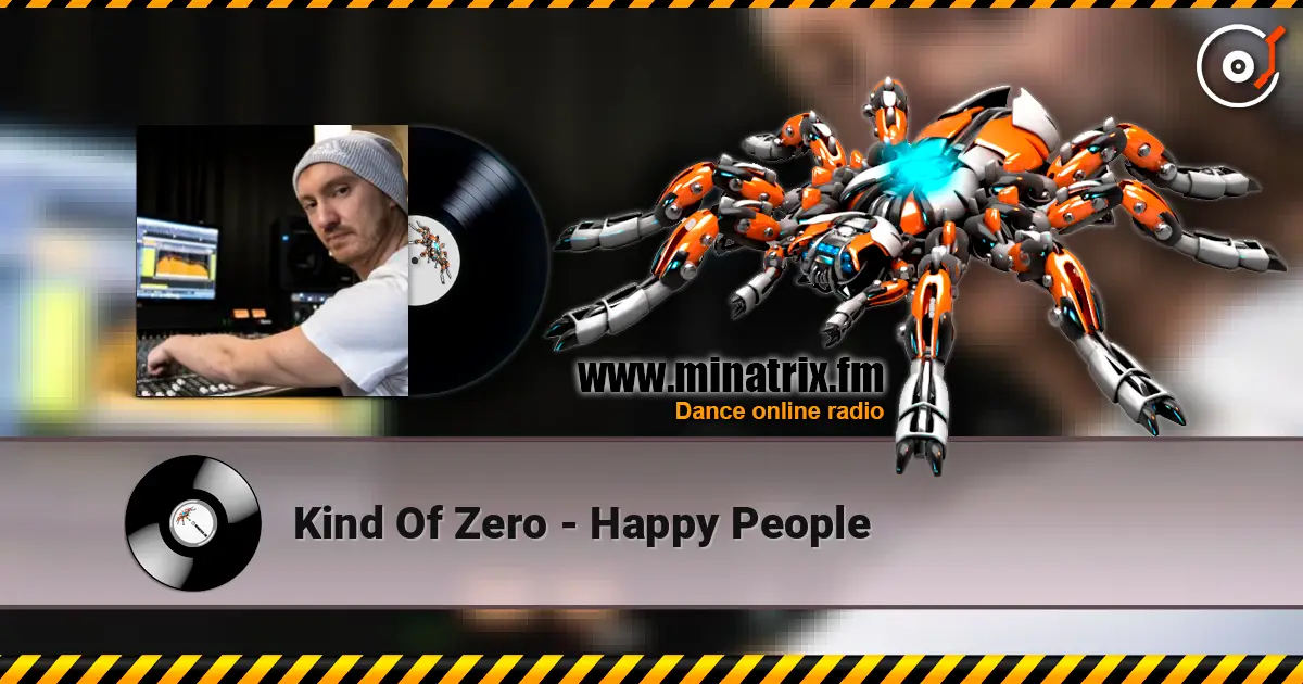 Kind Of Zero - Happy People online in hoher Qualität hören | Minatrix.FM