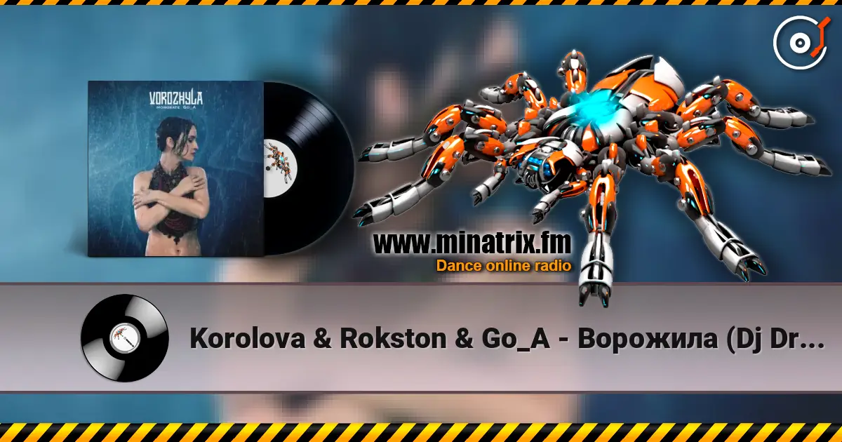 Korolova & Rokston & Go_A - Ворожила (Dj Dracon UA Remix) online in hoher Qualität hören | Minatrix.FM