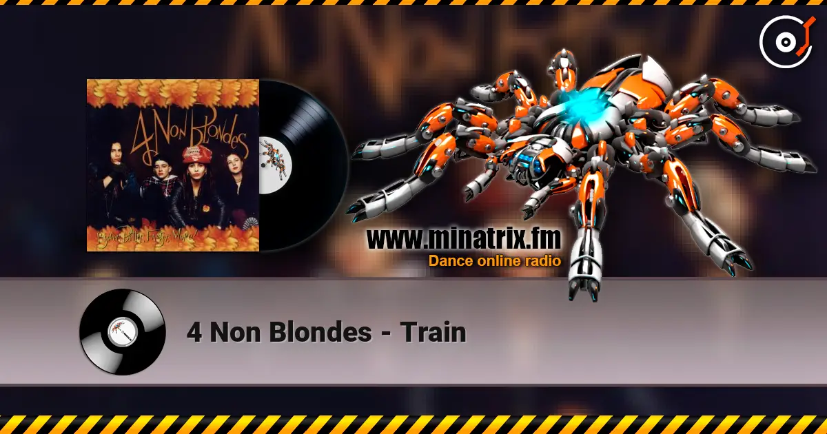 4 Non Blondes - Train online in hoher Qualität hören | Minatrix.FM