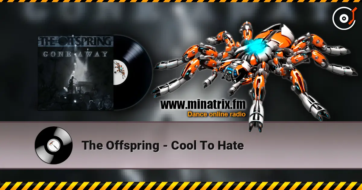 The Offspring - Cool To Hate online in hoher Qualität hören | Minatrix.FM