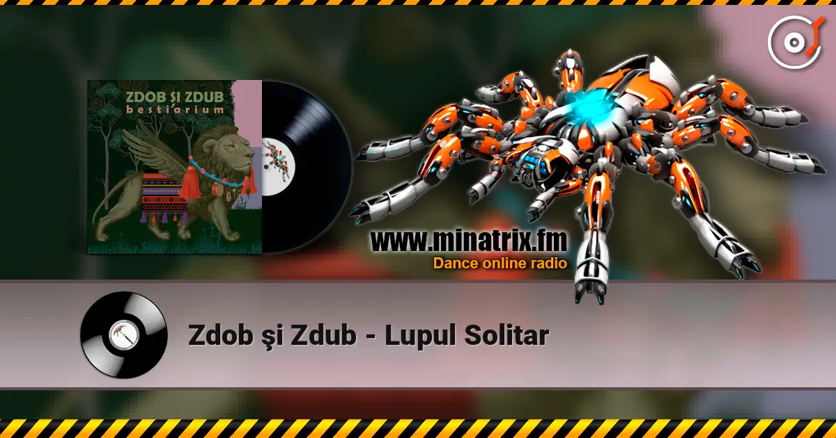 Zdob şi Zdub - Lupul Solitar online in hoher Qualität hören | Minatrix.FM