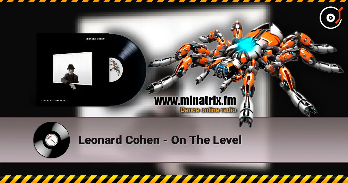 Leonard Cohen - On The Level online in hoher Qualität hören | Minatrix.FM
