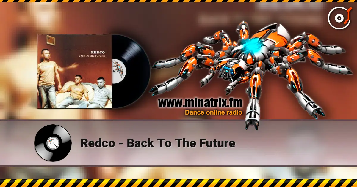Redco - Back To The Future online in hoher Qualität hören | Minatrix.FM