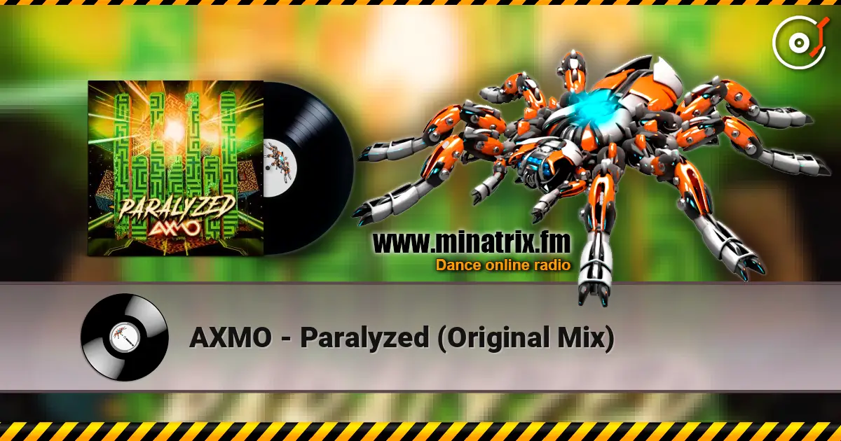 AXMO - Paralyzed (Original Mix) online in hoher Qualität hören | Minatrix.FM
